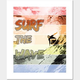 Catch the Wave Surf the Wave Posters and Art